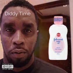 Diddy Time (Explicit) - [i worked hard on these lyrics]'s cover